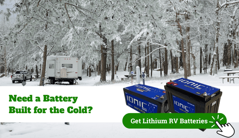Image of an RV parked in the woods in the snow, with text promoting the best Ionic heated batteries for cold weather under it.