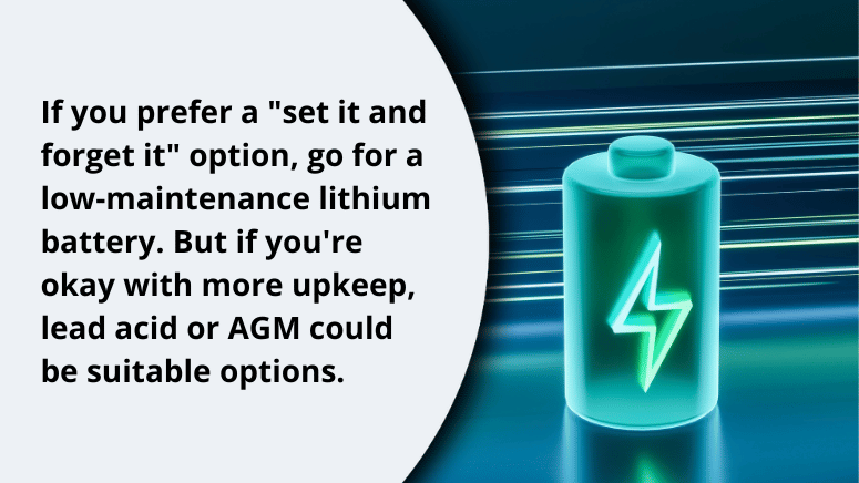 Image of a battery with text advising on low-maintenance lithium versus lead acid or AGM options for varying upkeep preferences.