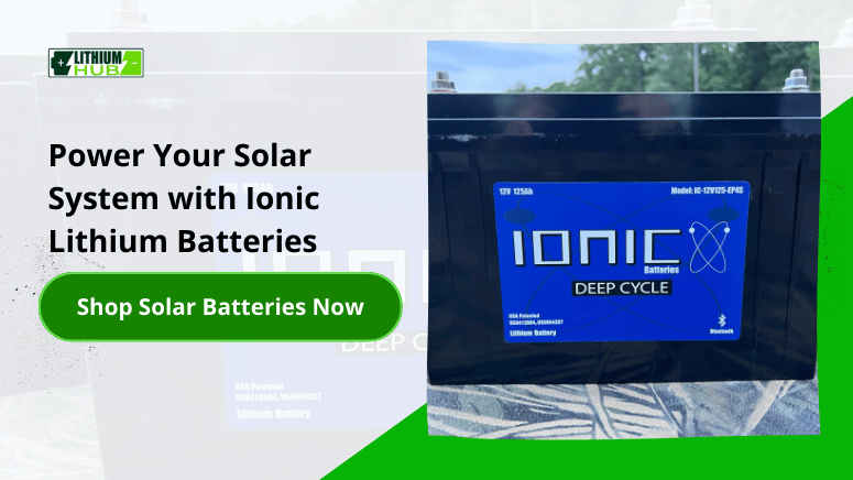 Call to action button promoting Ionic Lithium Batteries with "Shop Solar Batteries Now" text beside it.